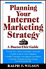 Planning Your Internet Marketing Strategy, by Dr. Ralph F. Wilson